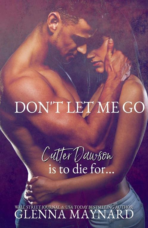 Don't Let Me Go: A Romantic Thriller