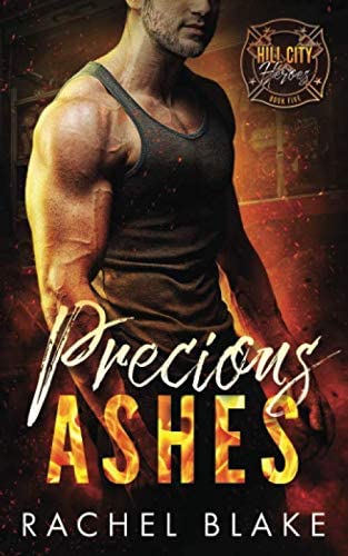 Precious Ashes (Hill City Heroes)