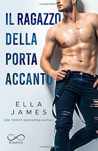 Il ragazzo della porta accanto (Off-limits romance) (Italian Edition)