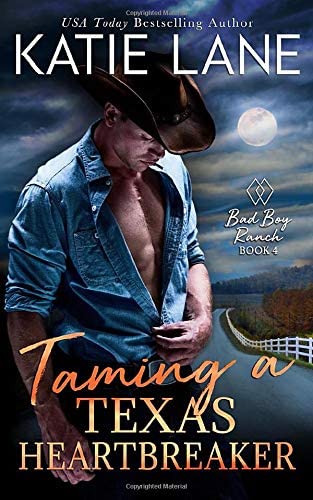 Taming a Texas Heartbreaker (Bad Boy Ranch)