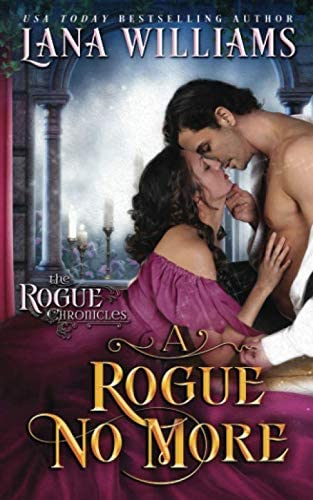 A Rogue No More (The Rogue Chronicles)