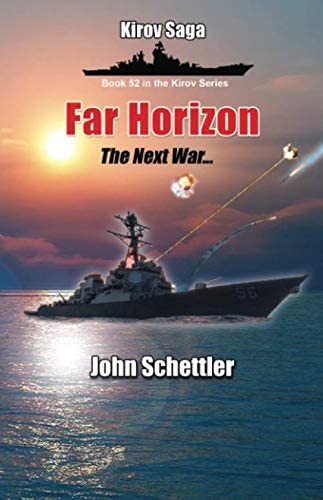 Far Horizon: The Next War - 2025 and Beyond (Kirov Series)