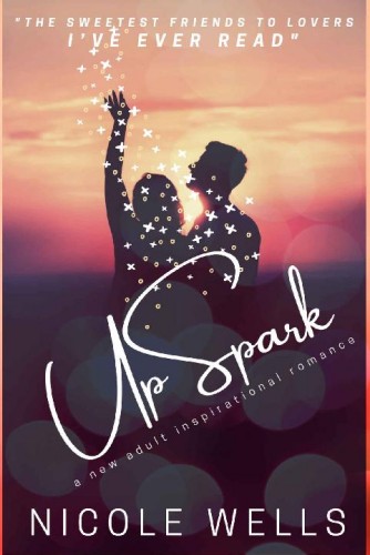 UpSpark: A New Adult Inspirational Romance (The Five Elements)