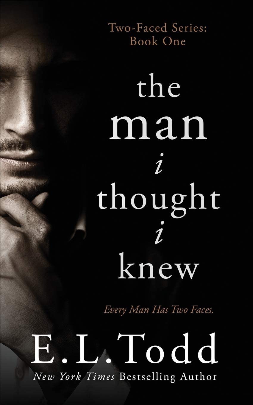 The Man I Thought I Knew (Two-Faced)