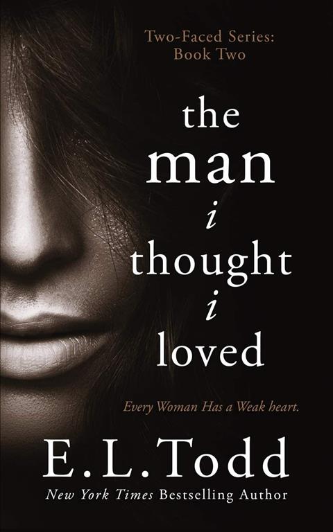 The Man I Thought I Loved (Two-Faced)