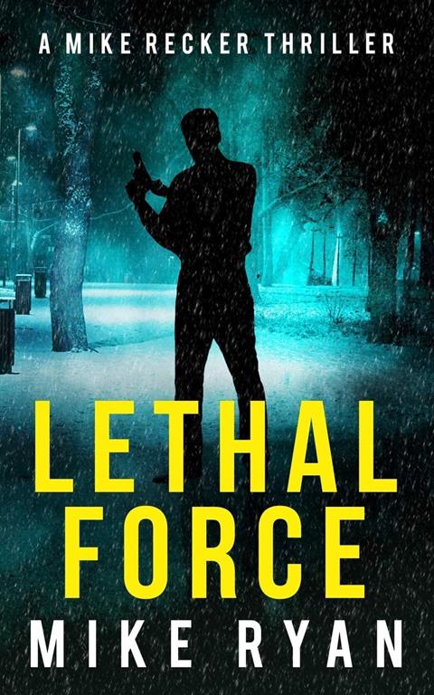 Lethal Force (The Silencer Series)