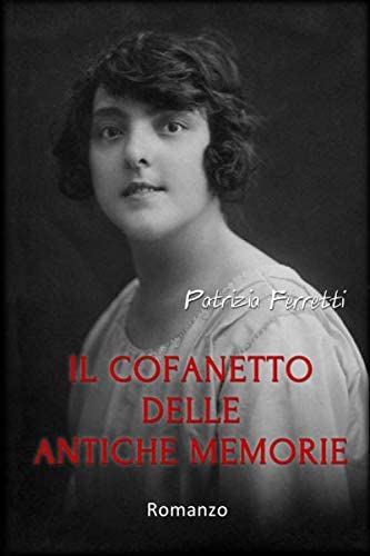 Il cofanetto delle antiche memorie (Italian Edition)