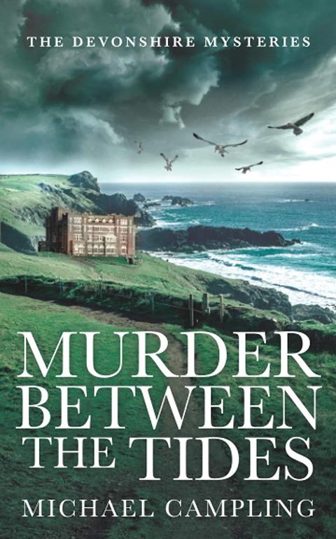 Murder Between the Tides: A British Mystery (The Devonshire Mysteries)