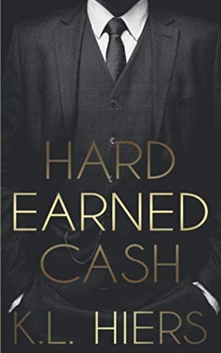 Hard Earned Cash: A Dark Mafia Romance