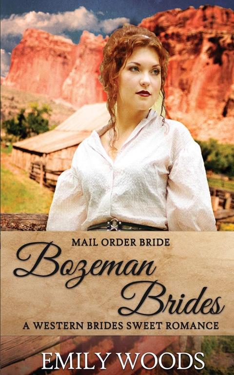 Mail Order Bride: Bozeman Brides (Western Brides Sweet Romance)