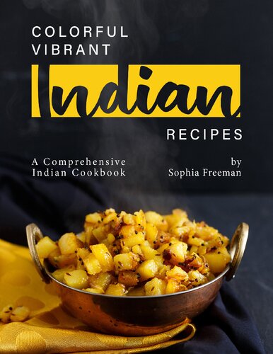 Colorful Vibrant Indian Recipes