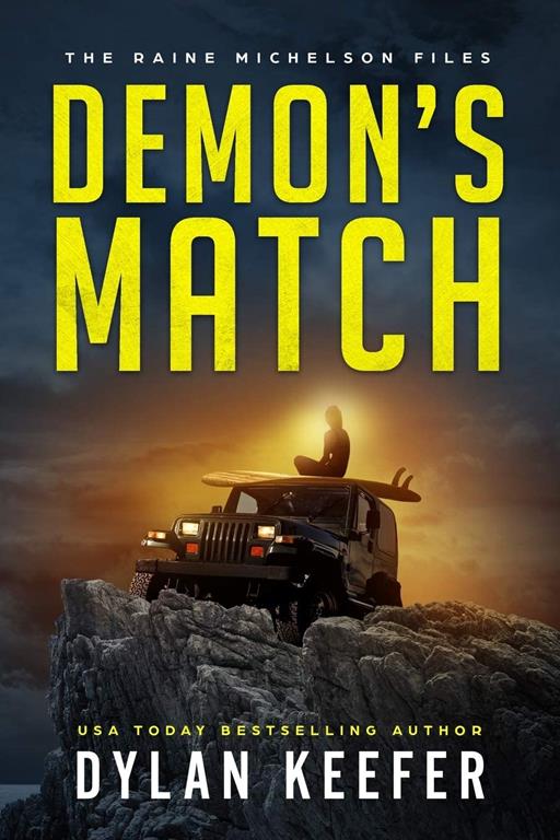 Demon's Match: A Crime Thriller Novel (The Raine Michelson Files)