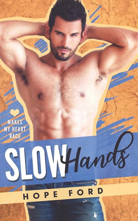 Slow Hands (Makes My Heart Race)