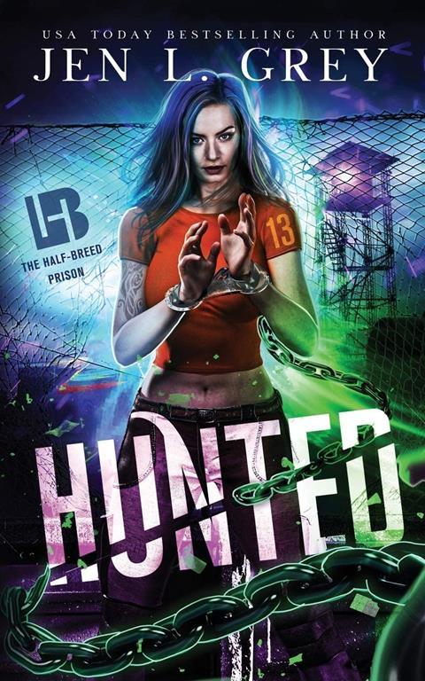 Hunted (The Half-Breed Prison)