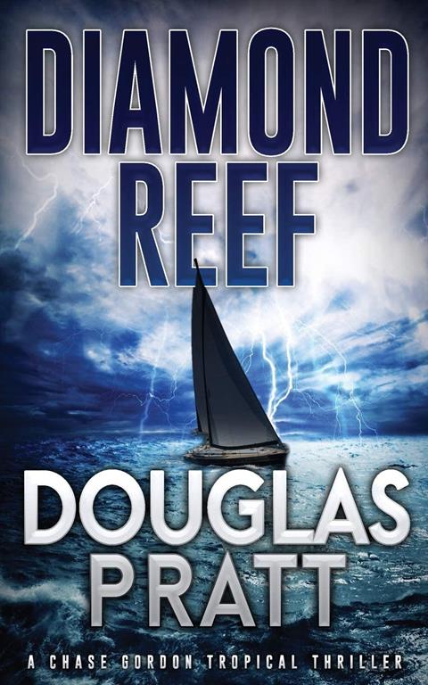 Diamond Reef: A Chase Gordon Tropical Thriller (Chase Gordon Tropical Thrillers)