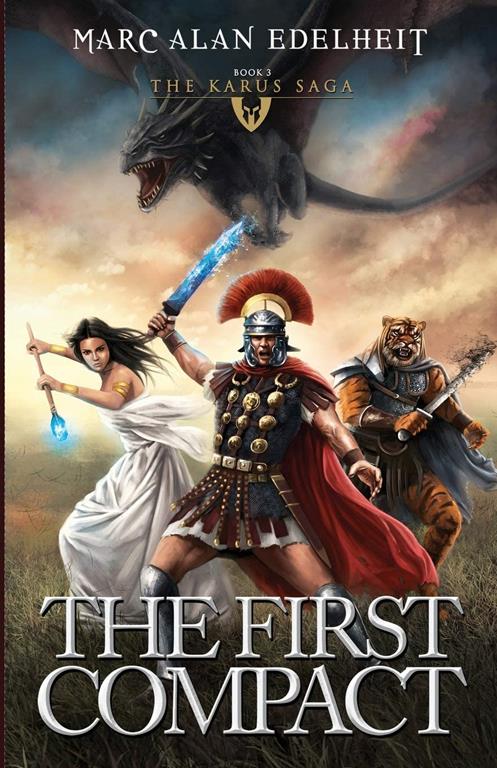 The First Compact: The Karus Saga (The Karus Saga: Book)
