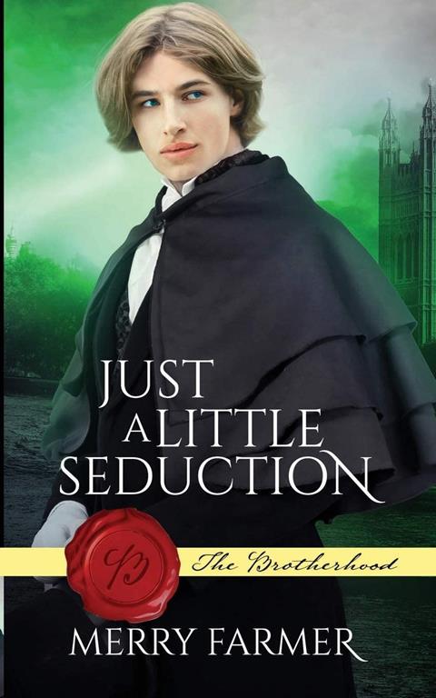 Just a Little Seduction (The Brotherhood)