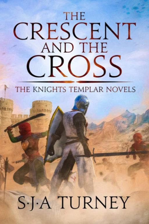 The Crescent and the Cross (Knights Templar)