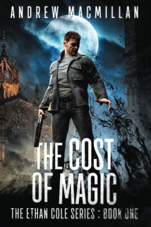 The Cost of Magic (The Ethan Cole Series)