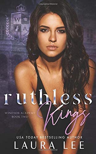 Ruthless Kings: A Dark High School Bully Romance (Windsor Academy)