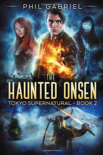 The Haunted Onsen: A Tokyo Supernatural Novel