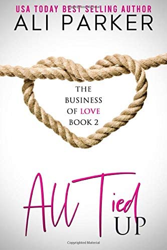All Tied Up (Business of Love)