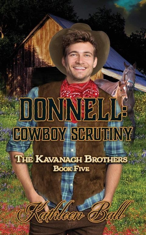 Donnell: Cowboy Scrutiny: Christian Historical Western Romance (The Kavanagh Brothers)