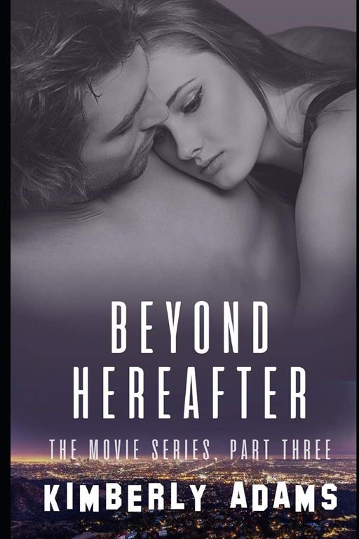 Beyond Hereafter: The Movie Series, Part Three