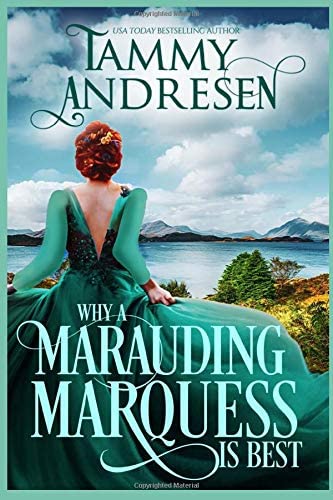 Why a Marauding Marquess is Best: Regency Romance (A Rake's Ruin)