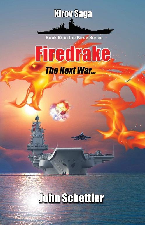 Firedrake: The Next War - 2025 and Beyond (Kirov Series)