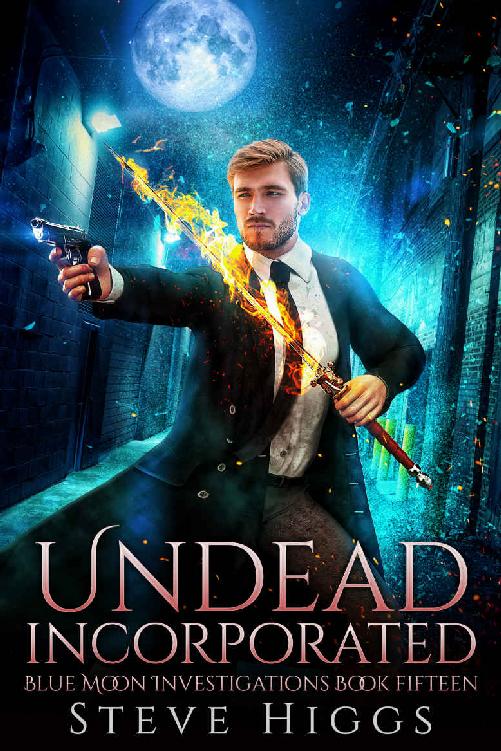 Undead Incorporated: Blue Moon Investigations Book 15