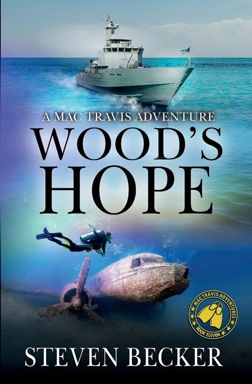 Wood's Hope: Action and Adventure in the Florida Keys (Mac Travis Adventures)