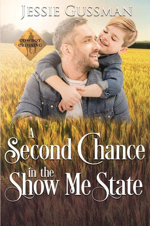 A Second Chance in the Show Me State (Cowboy Crossing Western Sweet Romance)