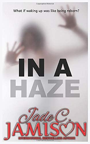 In a Haze: A Romantic Thriller