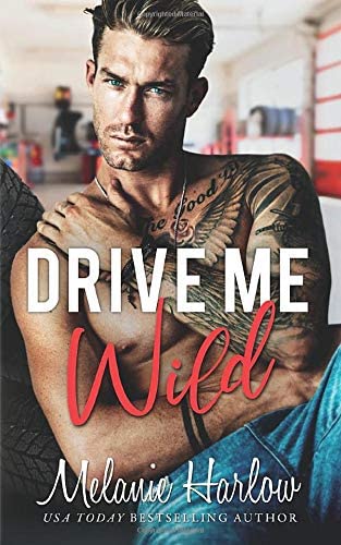 Drive Me Wild (Bellamy Creek Series)