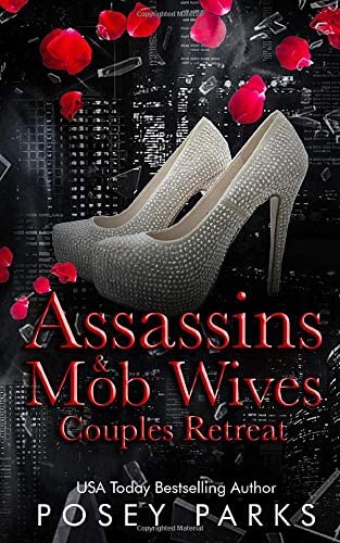 Assassins &amp; Mob Wives: Couples Retreat