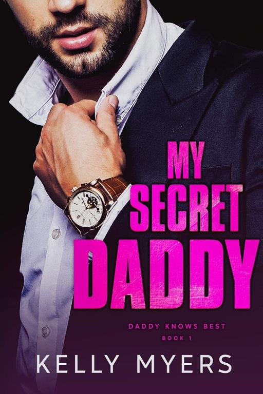 My Secret Daddy (Daddy Knows Best)