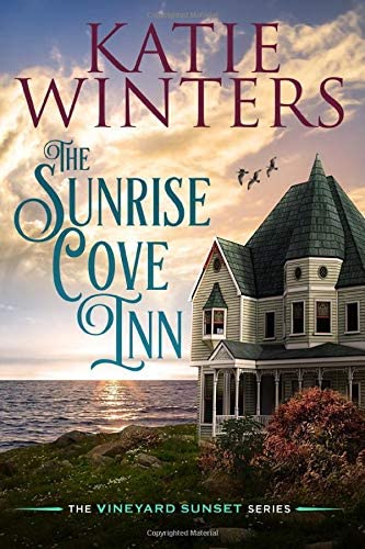 The Sunrise Cove Inn (The Vineyard Sunset Series)