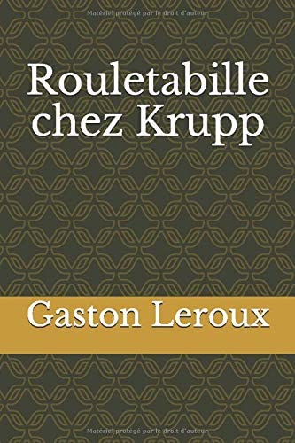 Rouletabille chez Krupp (French Edition)