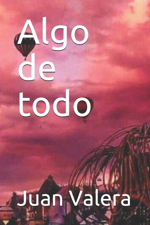 Algo de todo (Spanish Edition)