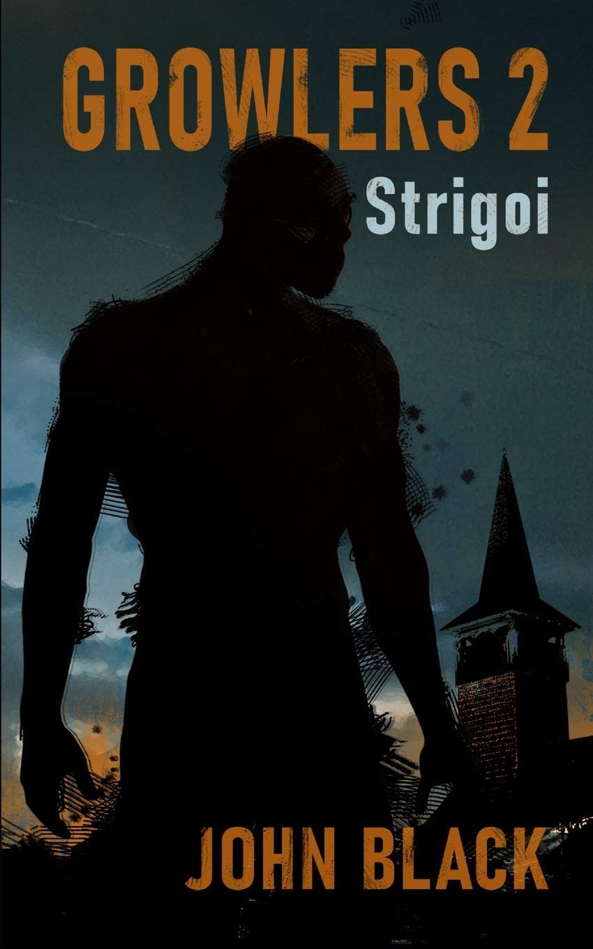 Growlers 2 Strigoi: A Zombie Apocalypse Survival Thriller (Book 2)