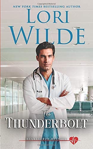The Thunderbolt: A Romantic Medical Comedy (Heartthrob Hospital)