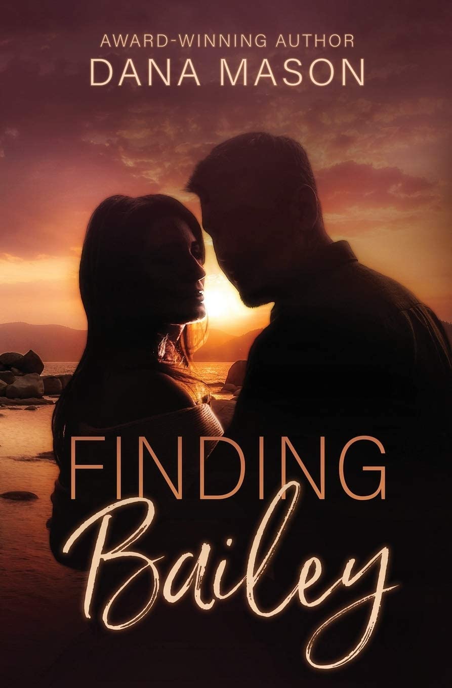 Finding Bailey: A Lake Tahoe Romantic Suspense Novel