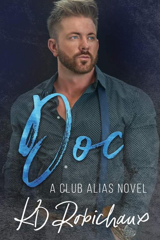 Doc: a Club Alias novel