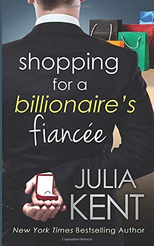 Shopping for a Billionaire's Fiancee (Shopping for a Billionaire Series)