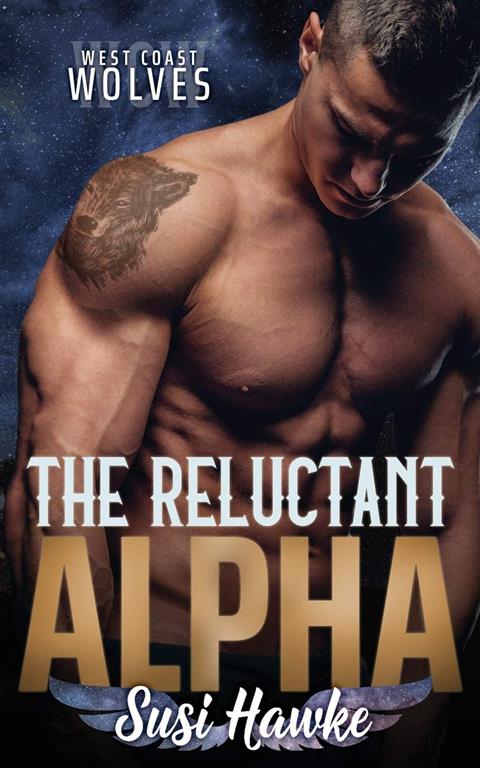 The Reluctant Alpha (West Coast Wolves)