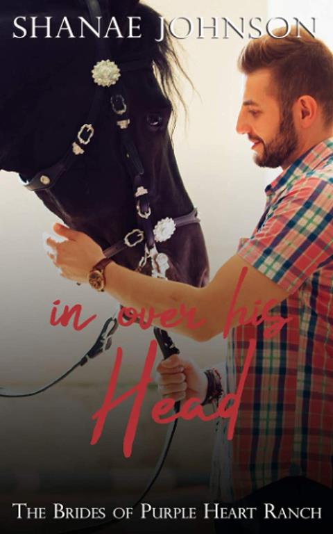 In Over His Head: a Sweet Marriage of Convenience series (The Brides of Purple Heart Ranch Book)