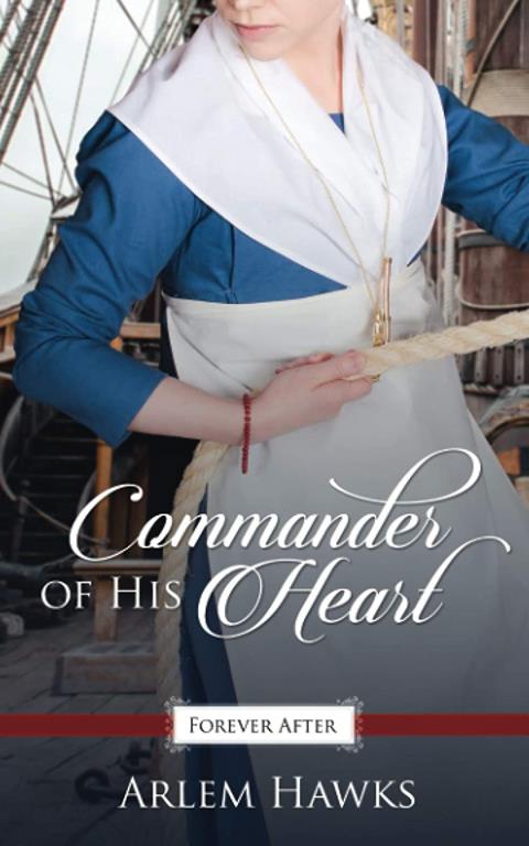 Commander of His Heart (Promise of Forever After)