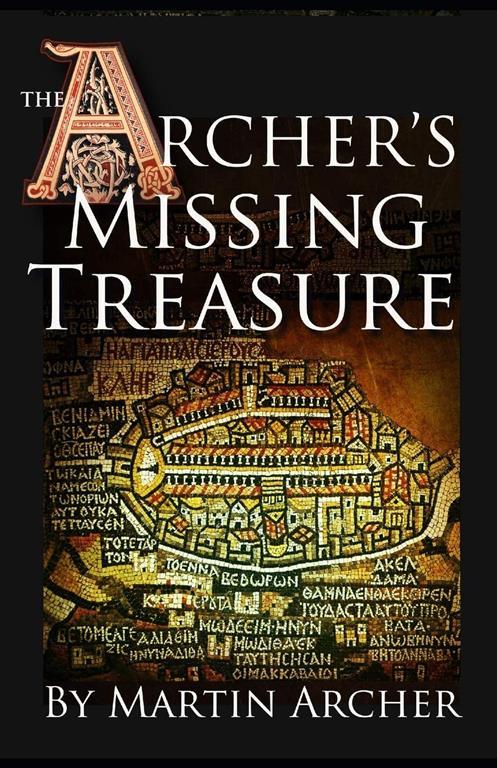 The Missing Treasure: The Saga Continues (The Company of Archers)