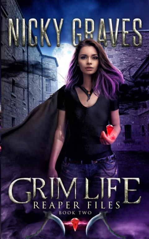 Grim Life: A reaper's tale (Reaper Files)